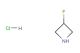 3-fluoroazetidine hydrochloride