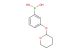 3-(tetrahydro-2H-pyran-2-yloxy)phenylboronic acid